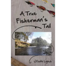 A True Fisherman's Tail