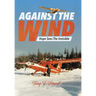 Against the Wind: Hope Sees The Invisible