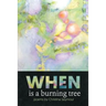 When is a Burning Tree