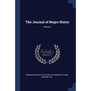 The Journal of Negro Histor; Volume 2