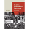Cold War Photographic Diplomacy: The Us Information Agency and Africa