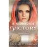 A Song Of Victory: A Historical Christian Romance