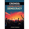 Crowds: Understanding the Dynamics and Power of Collective Behavior (2024)