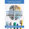 The Emotionally Intelligent Dental Office