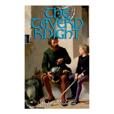 The Tavern Knight: Historical Adventure Novel