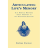 Articulating Life's Memory: U.S. Medical Rhetoric about Abortion in the Nineteenth Century