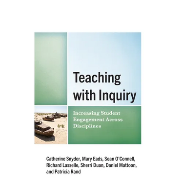 Teaching with Inquiry: Increasing Student Engagement across Disciplines