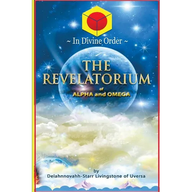 The Revelatorium of Alpha and Omega
