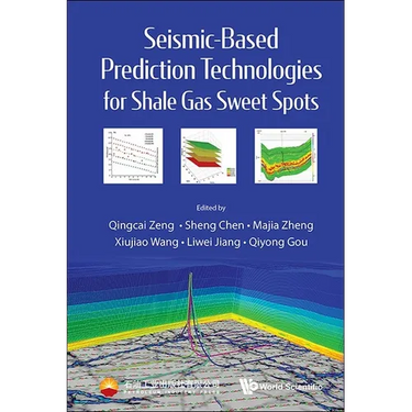 Seismic-Based Prediction Technologies Shale Gas Sweet Spots