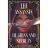 The Assassin of Grins and Secrets
