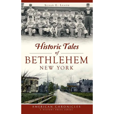 Historic Tales of Bethlehem, New York