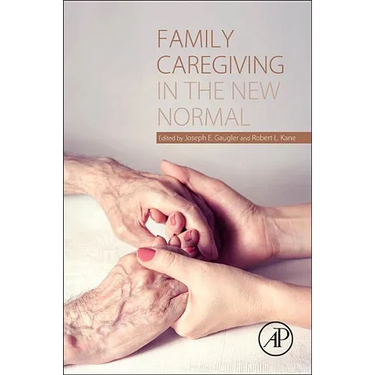 Family Caregiving in the New Normal