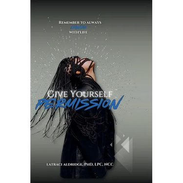 Give Yourself Permission