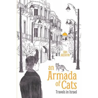 An Armada of Cats: Travels in Israel