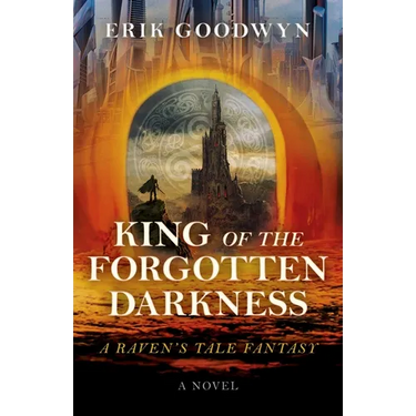 King of the Forgotten Darkness: A Raven's Tale Fantasy
