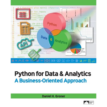 Python for Data & Analytics: A Business-Oriented Approach