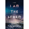 I Am the Storm