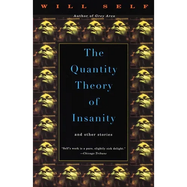 The Quantity Theory of Insanity