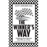 The Winner's Way: Celebrate Your Success One Win at a Time