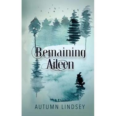 Remaining Aileen: Book One