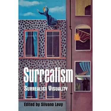 Surrealism: Surrealist Visuality