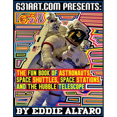 The Fun Book of Astronauts, Space Shuttles, Space Stations, and the Hubble Telescope