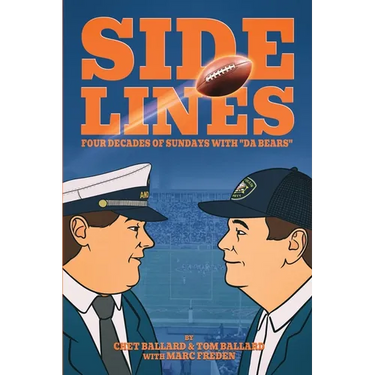 SIDELINES - Four Decades of Sundays with "Da Bears"