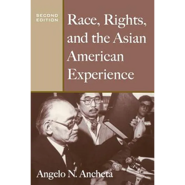 Race, Rights, and the Asian American Experience