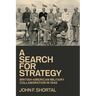 A Search for Strategy: British-American Military Collaboration in 1942