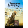Saddle Up Our Horses - Revised Edition