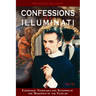 Confessions of an Illuminati, Volume III: Espionage, Templars and Satanism in the Shadows of the Vatican Volume 3