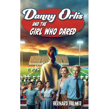Danny Orlis and the Girl Who Dared