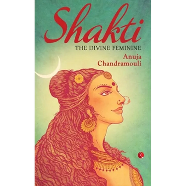 Shakti: The Divine Feminine