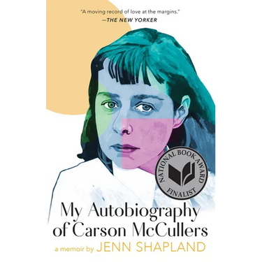 My Autobiography of Carson McCullers: A Memoir