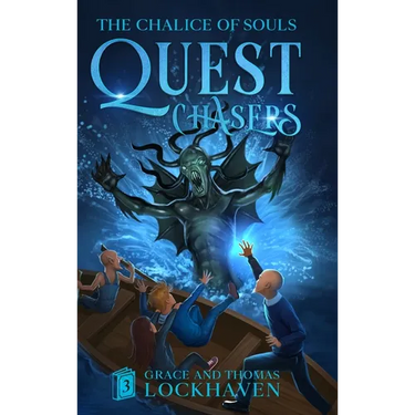 The Chalice of Souls (Book 3): Quest Chasers
