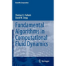 Fundamental Algorithms in Computational Fluid Dynamics