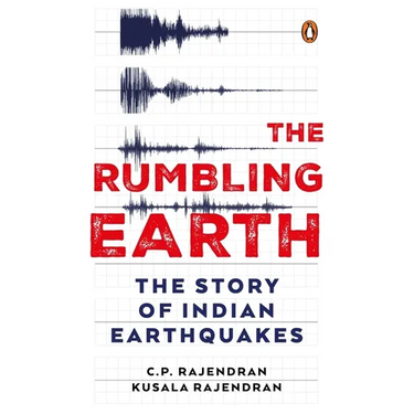 The Rumbling Earth: The Story of Indian Earthquakes