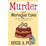 Murder and Meringue Cake: A Culinary Cozy Mystery
