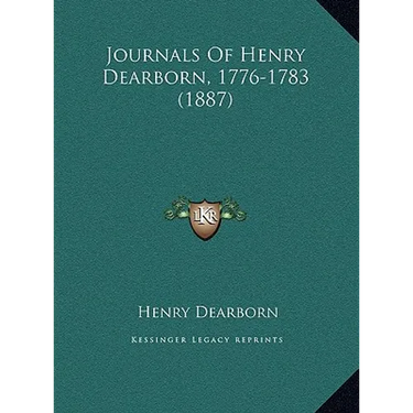 Journals Of Henry Dearborn, 1776-1783 (1887)