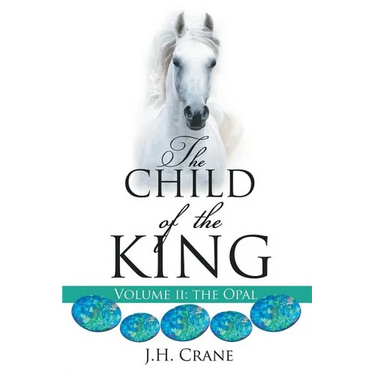 The Child of The King Volume II