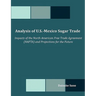 Analysis of U.S.-Mexico Sugar Trade: Impacts of the North American Free Trade Agreement (NAFTA) and Projections for the Future