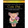Cute Pig - Adult Coloring Book: Stress Relieving Designs for Adults Relaxation