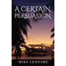 A Certain Persuasion