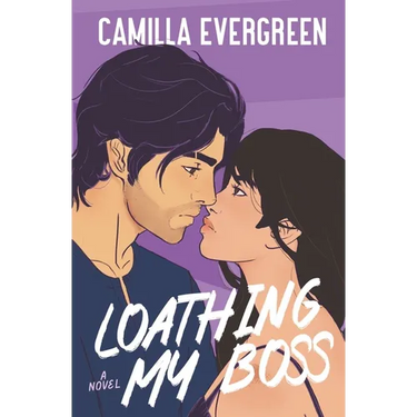Loathing My Boss: a closed-door enemies to lovers romcom