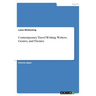 Contemporary Travel Writing. Writers, Genres, and Themes