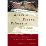 Roads of Excess, Palaces of Wisdom: Eroticism and Reflexivity in the Study of Mysticism
