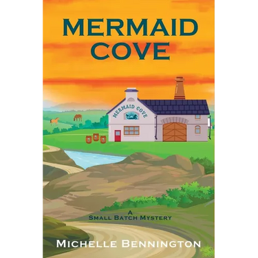 Mermaid Cove: A Small Batch Mystery