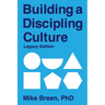 Building a Discipling Culture Legacy Edition