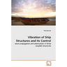 Vibration of Ship Structures and Its Control