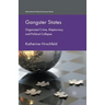 Gangster States: Organized Crime, Kleptocracy and Political Collapse